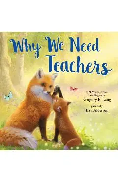 Why We Need Teachers - Gregory E. Lang