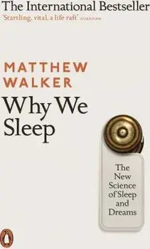 Why We Sleep, Paperback/Matthew Walker