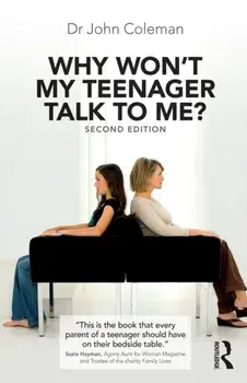 Why Won't My Teenager Talk to Me?, Paperback/John Coleman