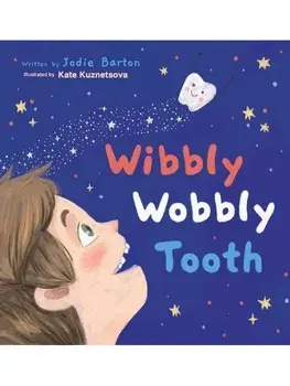 Wibbly Wobbly Tooth, Hardback/Jodie Barton