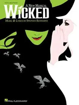 Wicked: A New Musical, Paperback/Stephen Schwartz