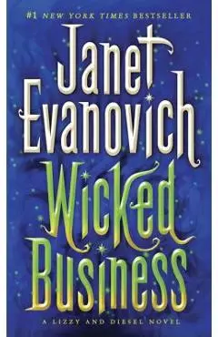 Wicked Business: A Lizzy and Diesel Novel - Janet Evanovich