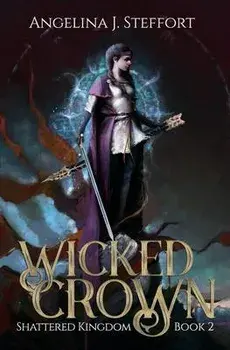 Wicked Crown, Paperback/Angelina J. Steffort