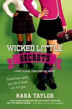 Wicked Little Secrets, Paperback/Kara Taylor