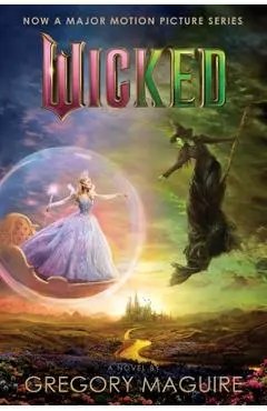 Wicked [Movie Tie-In #2]: The Life and Times of the Wicked Witch of the West - Gregory Maguire