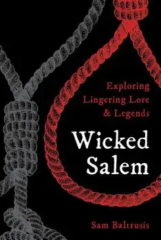 Wicked Salem, Paperback/Sam Baltrusis