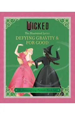Wicked: The Illustrated Lyrics -