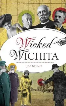Wicked Wichita, Hardcover/Joe Stumpe