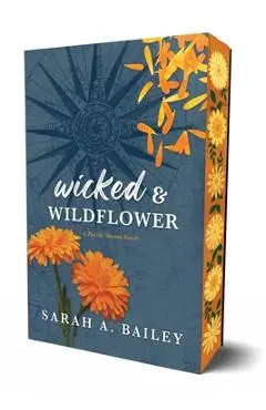 Wicked & Wildflower - Sarah A. Bailey