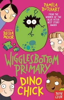 Wigglesbottom Primary: Dino Chick, Paperback/Pamela Butchart