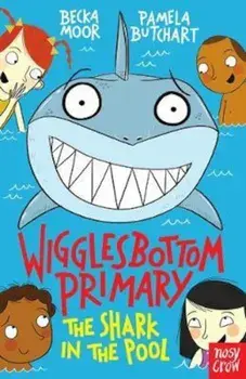 Wigglesbottom Primary: The Shark in the Pool, Paperback/Pamela Butchart
