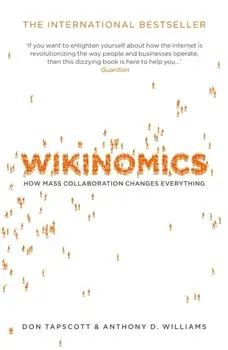 Wikinomics. Main - Print on Demand, Paperback/Don Tapscott