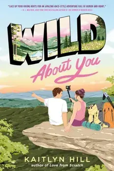 Wild About You, Paperback/Kaitlyn Hill