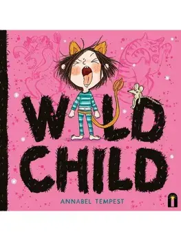Wild Child, Hardback/Annabel Tempest