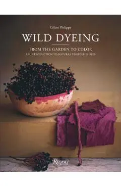Wild Dyeing - Celine Philippe