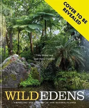 Wild Edens, Hardback/Toby Musgrave