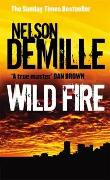 Wild Fire. Number 4 in series, Paperback/Nelson DeMille