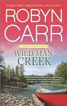 Wild Man Creek, Paperback/Robyn Carr