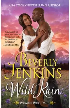 Wild Rain: Women Who Dare - Beverly Jenkins