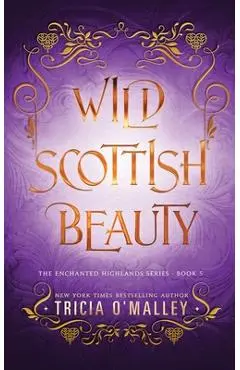 Wild Scottish Beauty - Tricia O'malley