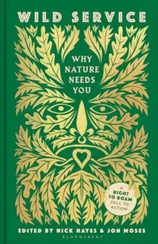 Wild Service. Why Nature Needs You, Paperback/Nick Hayes