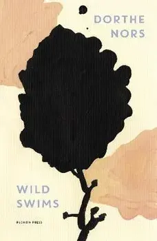 Wild Swims, Paperback/Dorthe Nors