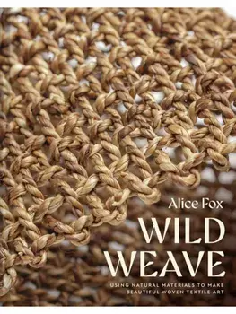 Wild Weave, Hardback/Alice Fox