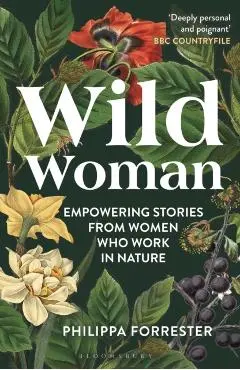 Wild Woman - Philippa Forrester