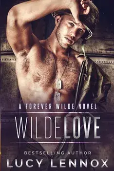 Wilde Love: A Forever Wilde Novel, Paperback/Lucy Lennox