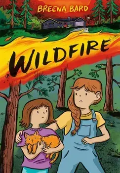 Wildfire (A Graphic Novel), Paperback/Breena Bard