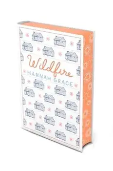 Wildfire: Deluxe Edition Hardcover. The Instant Global #1 and Sunday Times Bestseller, Hardback/Hannah Grace