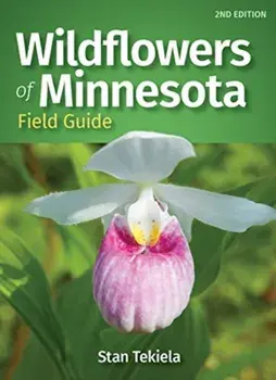Wildflowers of Minnesota Field Guide, Paperback/Stan Tekiela