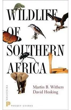 Wildlife of Southern Africa - Martin B. Withers