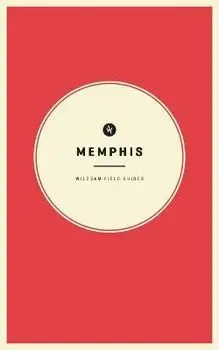 Wildsam Field Guides Memphis, Paperback/Taylor Bruce