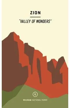 Wildsam Field Guides: Zion National Park - Rebecca Worby