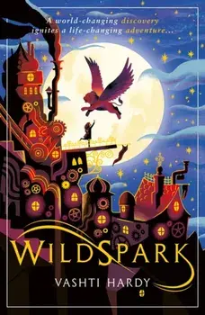 Wildspark: A Ghost Machine Adventure, Paperback/Vashti Hardy