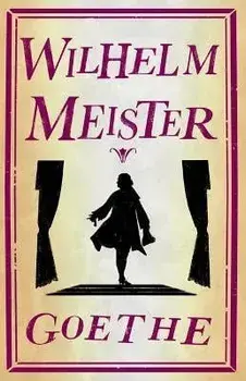 Wilhelm Meister, Paperback/Johann Wolfgang Goethe