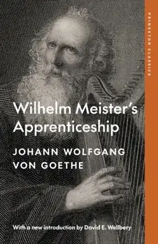 Wilhelm Meister's Apprenticeship, Paperback/Johann Wolfgang von Goethe