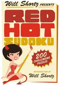 Will Shortz Presents Red Hot Sudoku: 200 Challenging Puzzles, Paperback/Will Shortz