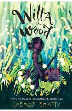 Willa of the Wood - Robert Beatty