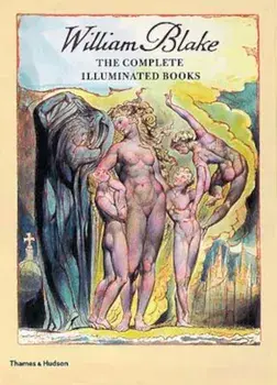 William Blake: The Complete Illuminated Books, Paperback/William Blake