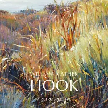 William Cather Hook: A Retrospective, Hardcover/Susan Hallsten McGarry