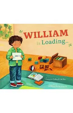 William Is Loading... - Connie Colwell Miller