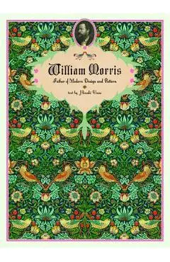 William Morris: Father of Modern Design and Pattern - William Morris