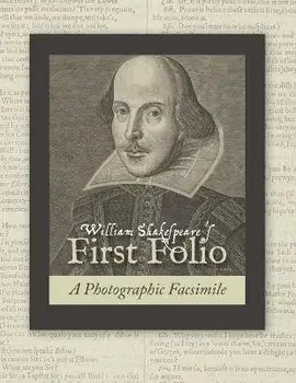William Shakespeare's First Folio: A Photographic Facsimile, Paperback/William Shakespeare