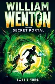 William Wenton and the Secret Portal, Paperback/Bobbie Peers