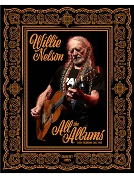 Willie Nelson. All the Albums, Hardback/Geoffrey Himes