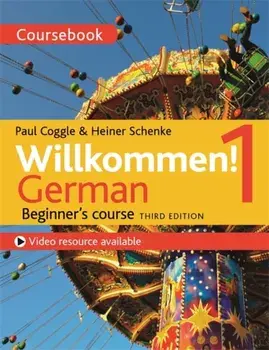 Willkommen! 1 (Third edition) German Beginner's course. Coursebook, Paperback/Paul Coggle