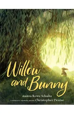 Willow and Bunny - Anitra Rowe Schulte