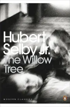 Willow Tree, Paperback/Hubert Selby